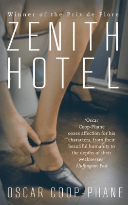 Oscar Coop-Phane - Zenith Hotel