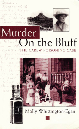 Molly Whittington-Egan - Murder on the Bluff. The Carew Poisoning Case