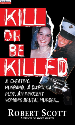 Robert Scott - Kill Or Be Killed