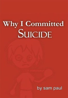 Sam Paul - Why I Committed Suicide