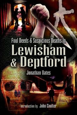 Dr Jonathan Oates - Foul Deeds and Suspicious Deaths in Lewisham & Deptford