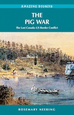 The Pig War The Last CanadaUS Border Conflict Rosemary Neering On May 15 1859 - photo 1