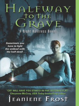 Jeaniene Frost - Halfway to the Grave (Night Huntress Series 1)