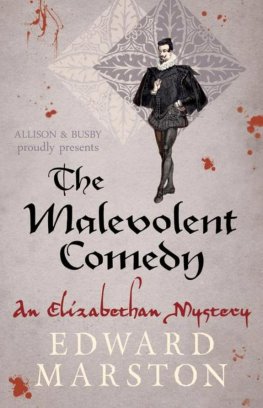 Edward Marston - The Malevolent Comedy