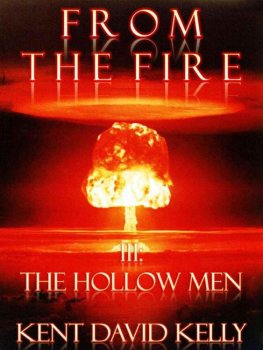 Kent Kelly - The Hollow Men