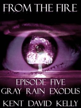 Kent Kelly - Gray Rain Exodus