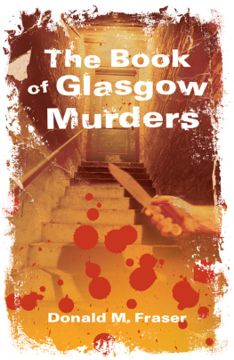 Donald M. Fraser - The Book of Glasgow Murders