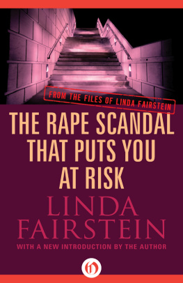 Linda Fairstein - Rape Scandal that Puts You at Risk. From the Files of Linda Fairstein