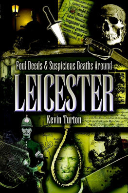 Kevin Turton Foul Deeds & Suspicious Deaths Around Leicester