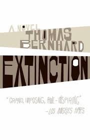 Thomas Bernhard - Extinction