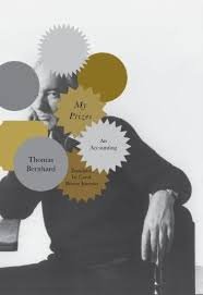 Thomas Bernhard - My Prizes: An Accounting