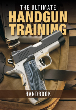 Editors - The Ultimate Handgun Training Handbook