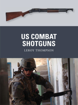 Dennis Peter - US combat shotguns