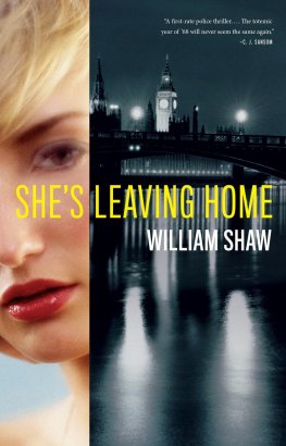 William Shaw She's leaving home