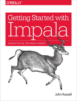 John Russell - Getting Started with Impala: Interactive SQL for Apache Hadoop