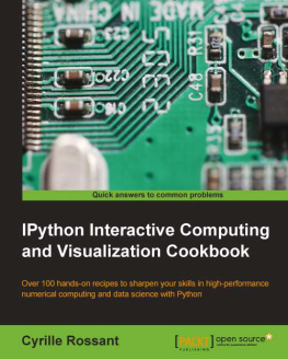 Cyrille Rossant - IPython Interactive Computing and Visualization Cookbook