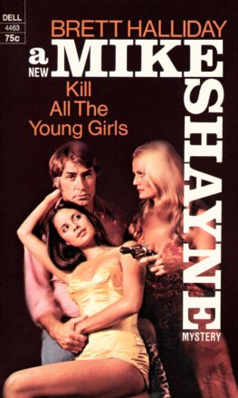 Brett Halliday - Kill All the Young Girls