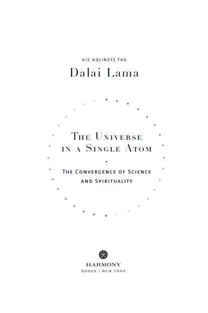 The Universe in a Single Atom The Convergence of Science and Spirituality - image 2