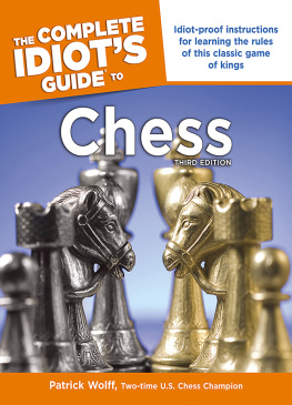 Patrick Wolff The Complete Idiots Guide to Chess