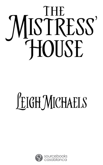 Copyright Copyright 2011 by Leigh Michaels Cover and internal design 2011 by - photo 2