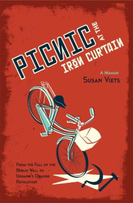 Susan Viets Picnic at the Iron Curtain