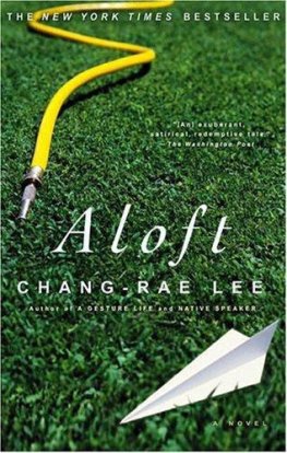 Chang-Rae Lee - Aloft