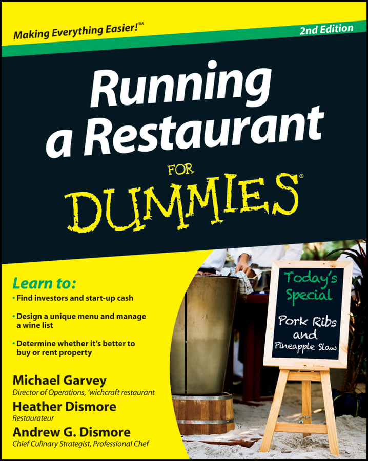 Running a Restaurant For Dummies 2nd Edition by Michael Garvey Heather - photo 1