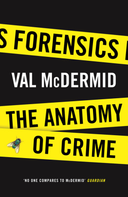 Val McDermid Forensics: The Anatomy of Crime