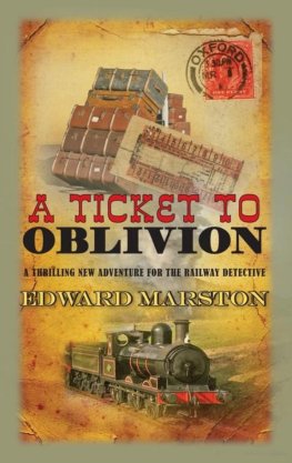 Edward Marston Ticket to Oblivion