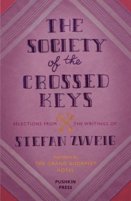 Stefan Zweig - The Society of the Crossed Keys