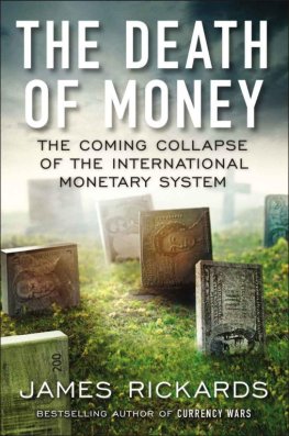 James Rickards - The Death of Money