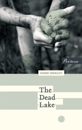 Hamid Ismailov - The Dead Lake