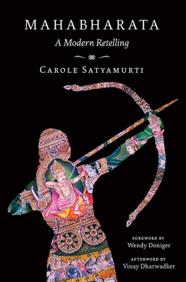 Carole Satyamurti - Mahabharata: A Modern Retelling