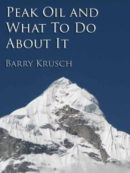 Barry Krusch - Peak Oil and What To Do About It