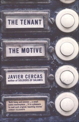 Javier Cercas - The Tenant and The Motive