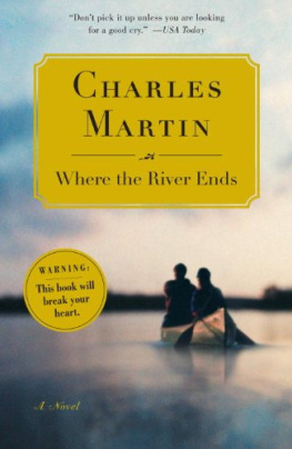 Charles Martin Where the River Ends