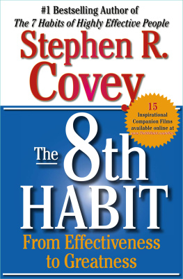 Stephen R. Covey The 8th Habit: From Effectiveness to Greatness