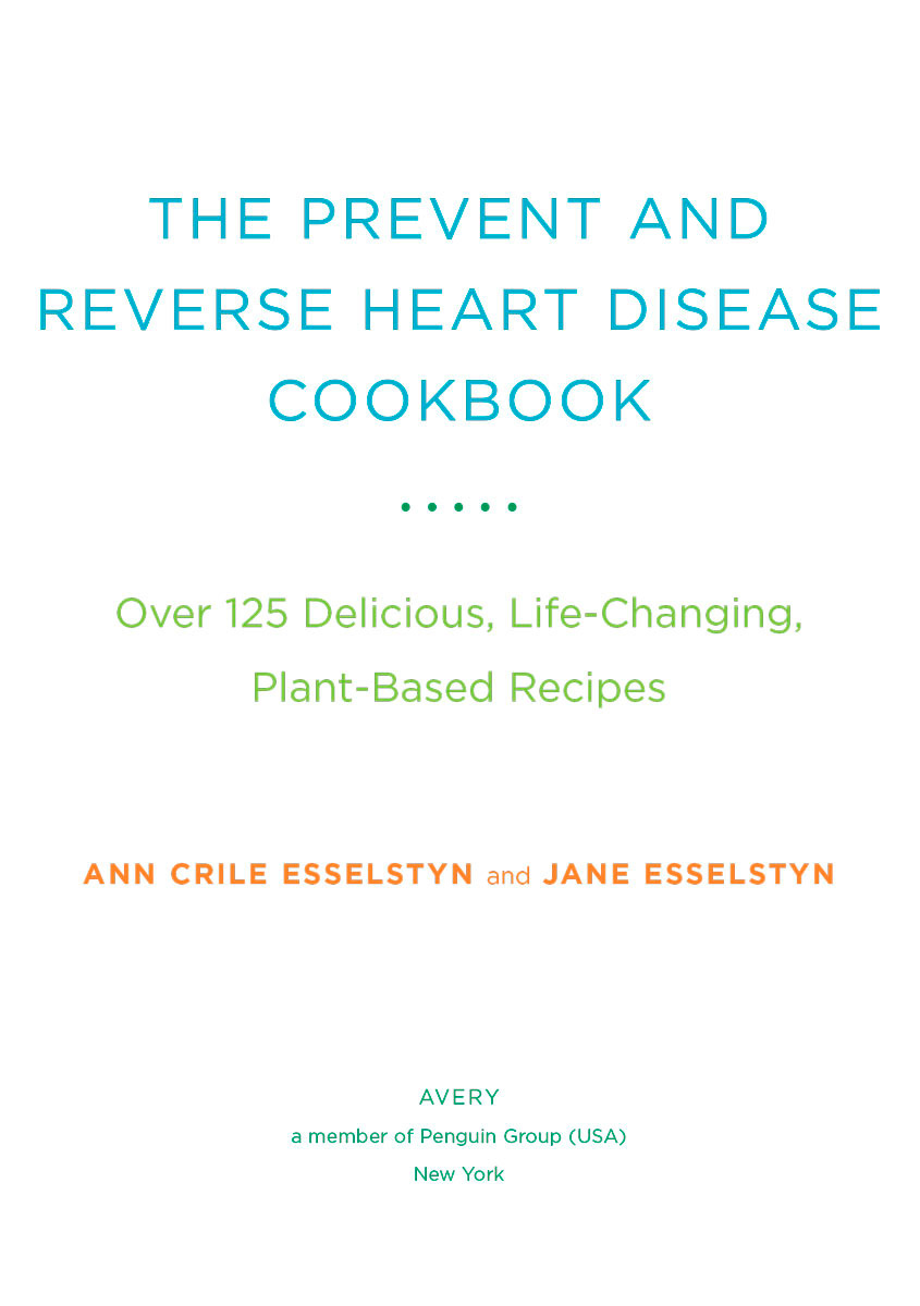 The Prevent and Reverse Heart Disease Cookbook Over 125 Delicious Life-Changing Plant-Based Recipes - image 3