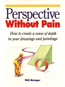 Phil Metzger - Perspective Without Pain (North Light 20th Anniversary Classic Editions)