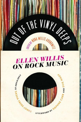 Ellen Willis Out of the Vinyl Deeps: Ellen Willis on Rock Music