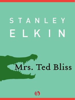 Stanley Elkin - Mrs. Ted Bliss