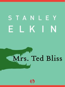 Stanley Elkin Mrs. Ted Bliss