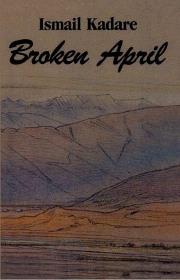 Ismail Kadare Broken April