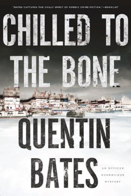 Quentin Bates Chilled to the Bone