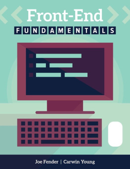 Joe Fender - Front-End Fundamentals: A practical guide to front-end web development.