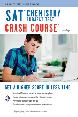 Adrian Dingle - SAT Subject Test: Chemistry Crash Course (SAT PSAT ACT (College Admission) Prep)
