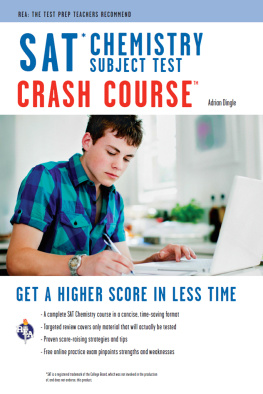 Adrian Dingle SAT Subject Test: Chemistry Crash Course (SAT PSAT ACT (College Admission) Prep)