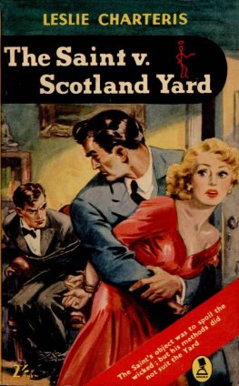 Leslie Charteris - The Saint vs Scotland Yard