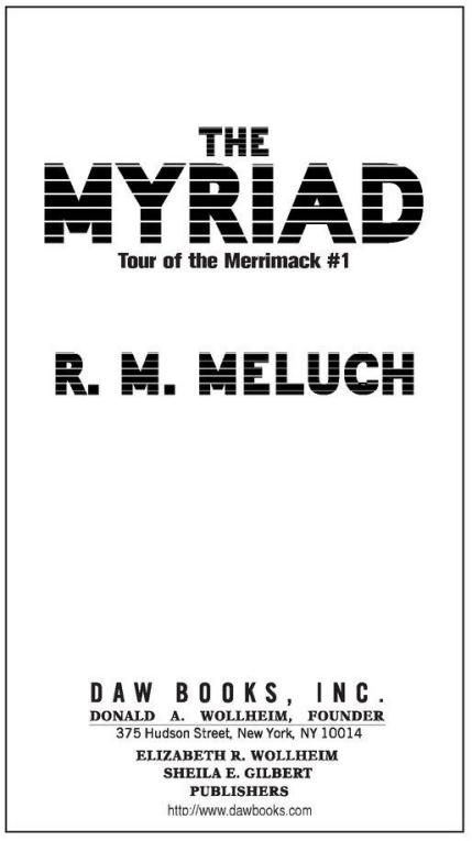 Copyright 2004 by R M Meluch All rights reserved DAW Books - photo 2