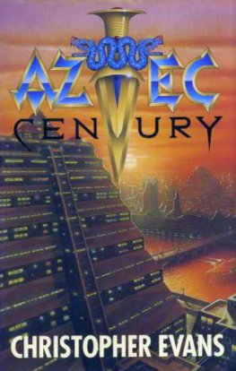 Christopher Evans - Aztec Century